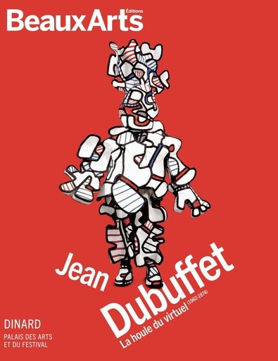 [10422349]  Jean Dubuffet : la houle du virtuel (1962-1974) 