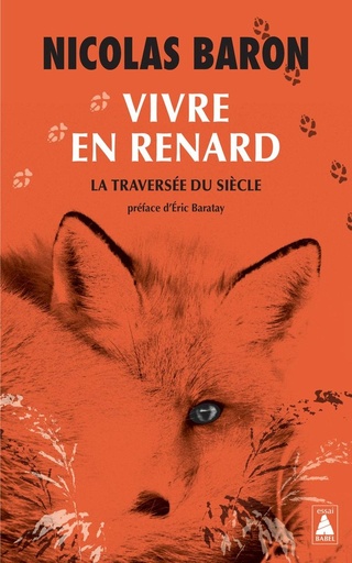 [10304424]  Vivre en renard : la traversée du siècle : essai 