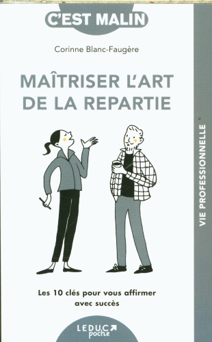 [9825296]  Maîtriser l'art de la répartie 