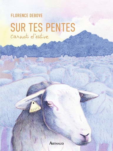 [10395256]  Sur tes pentes : carnets d'estive 