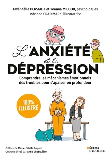 [10357933]  L'anxiété et la dépression : 100 % illustré 