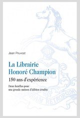 LIBRAIRIE HONORE CHAMPION -LA- 150 ANS D'EXPERIENCE