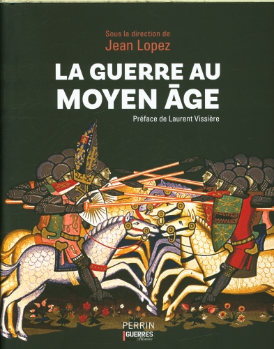 [10219176]  La guerre au Moyen-Age 