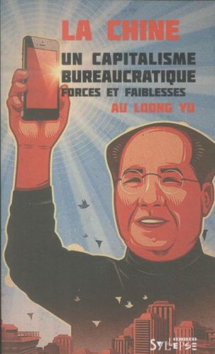 [5477100]  La Chine, un capitalisme bureaucratique : forces et faiblesses 