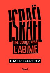 ISRAEL. UNE COURSE VERS L'ABIME