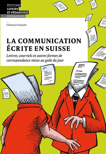 COMMUNICATION ECRITE EN SUISSE - LETTRES, COURRIELS ET AUTRES FORMES DE CORRESPONDANCE MISES AU GOUT