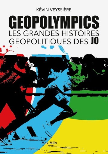 [9926677]  Geopolympics : les grandes histoires géopolitiques des JO 