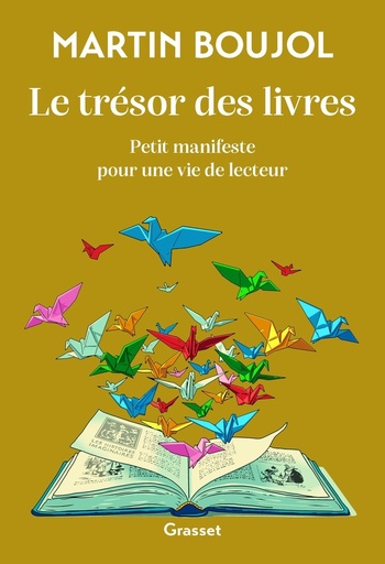 [10450237]  Le trésor des livres : petit manifeste pour une vie de lecteur 