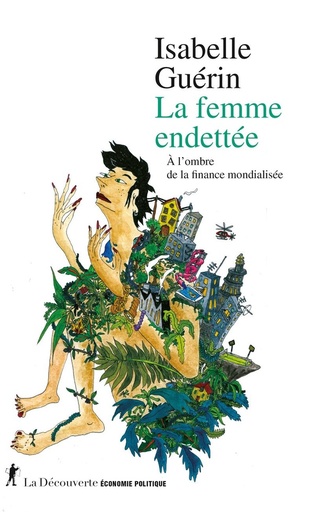 [10328698]  La femme endettée : à l'ombre de la finance mondialisée 
