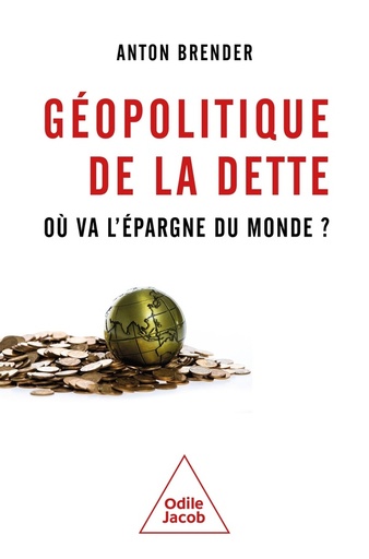 [10447133]  Géopolitique de la dette : où va l'épargne du monde ? 