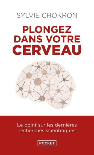 [10328242]  Plongez dans votre cerveau : l'explorer, c'est l'apprivoiser 
