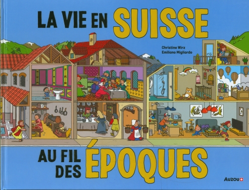 [9798234]  La vie en Suisse au fil des époques 