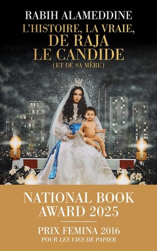 [10549704]  L'histoire, la vraie, de Raja le candide (et de sa mère) 