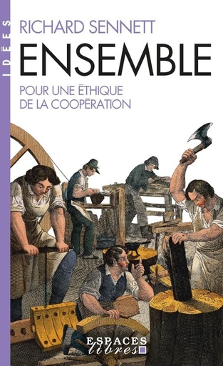 [9645449]  Ensemble : pour une éthique de la coopération 
