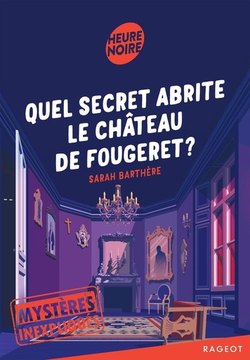 [10107052]  Quel secret abrite le château de Fougeret ? Mystères inexpliqués 
