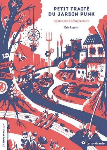 [8356449]  Petit traité du jardin punk : apprendre à désapprendre 