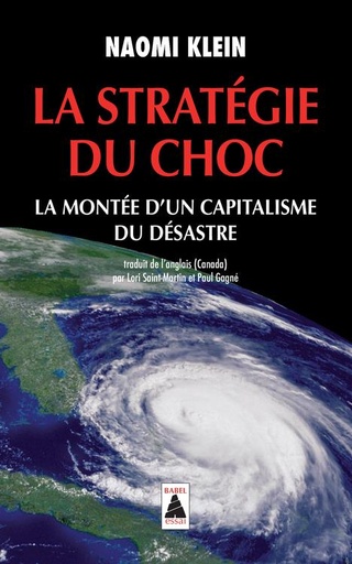 [8885186]  La stratégie du choc : la montée d'un capitalisme du désastre : essai 