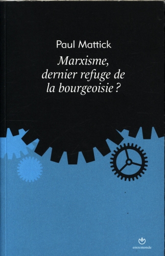 [8744746]  Marxisme, dernier refuge de la bourgeoisie ? 