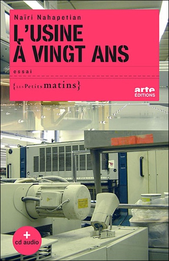 L'Usine à vingt ans