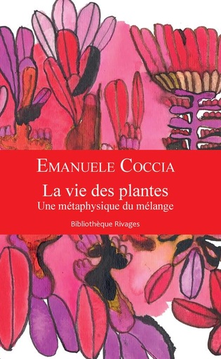 [8870524]  La vie des plantes : une métaphysique du mélange 