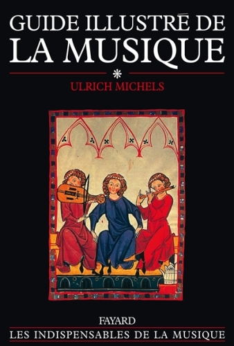 [5913144]  Guide illustré de la musique. Tome 1 