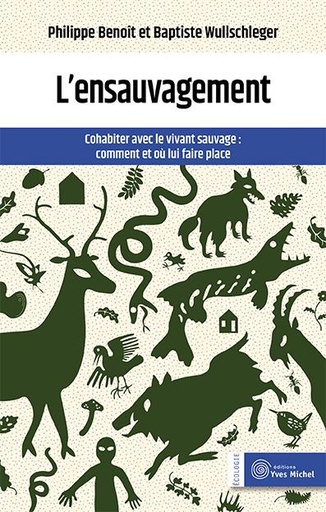 [9655287]  L'ensauvagement : cohabiter avec le vivant sauvage 