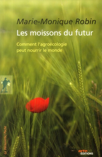 [6016280]  Les moissons du futur : comment l'agroécologie peut nourrir le monde 