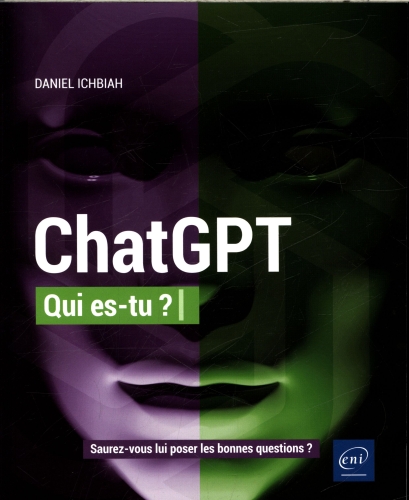 [9746342]  ChatGPT, qui es-tu ? : Saurez-vous lui poser les bonnes questions ? 