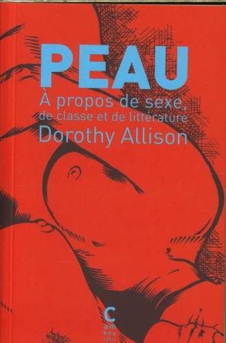 [9787850]  Peau - à propos de sexe, de classe et de littérature 