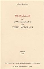 DIALOGUES SUR L'ACHEVEMENT DES TEMPS MODERNES