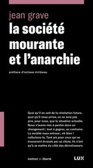 SOCIETE MOURANTE ET L'ANARCHIE -LA-