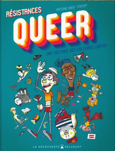 [9758946]  Résistances queer : une histoire des cultures LGBTQI+ 