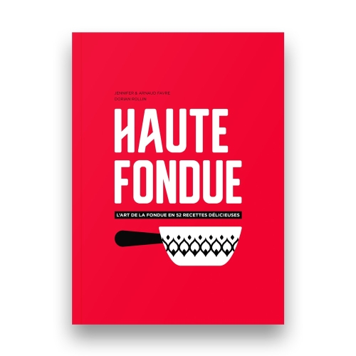 [9771781]  Haute fondue l'art de la fondue en 