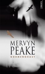 TRILOGIE DE GORMENGHAST TOME 2 : GORMENGHAST