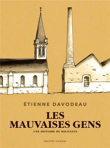 [8337009]  Les mauvaises gens : une histoire de militants 