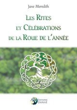 RITES ET CELEBRATIONS DE LA ROUE DE L'ANNEE -LES-