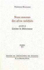 NOUS SOMMES DES ZEROS SATISFAITS