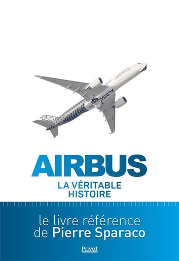 [9463369]  Airbus : la véritable histoire 