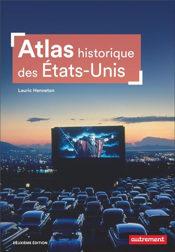 [9198788]  Atlas historique des Etats-Unis 