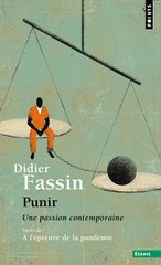 PUNIR - UNE PASSION CONTEMPORAINE SUIVI DE A L'EPREUVE DE LA PANDEMIE