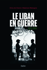 LIBAN EN GUERRE 1975-1990 -LE-