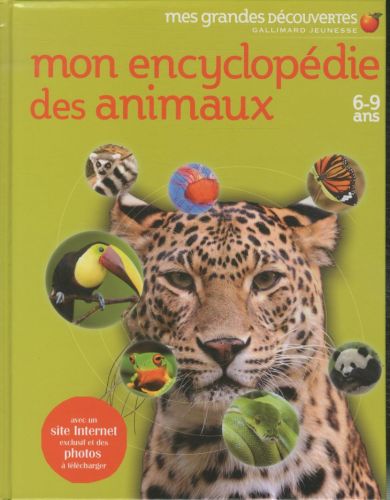 [4229513]  Mon encyclopédie des animaux (6-9 ans) 