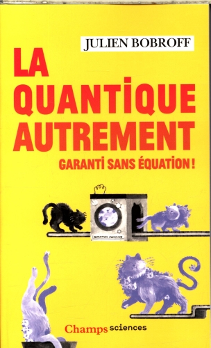 [9896076]  La quantique autrement - garanti sans equation 