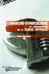 ANARCHO SYNDICALISME ET L'ORGANISATION DE LA CLASSE OUVRIERE -L-