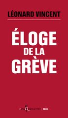ELOGE DE LA GREVE