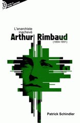 ANARCHISTE INACHEVE ARTHUR RIMBAUD -L'-