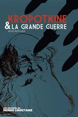 KROPOTKINE &amp; LA GRANDE GUERRE