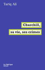 CHURCHILL SA VIE SES CRIMES