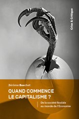QUAND COMMENCE LE CAPITALISME ? - SUR LA