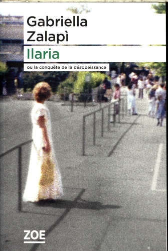 [9949031]  Ilaria ou La conquête de la désobéissance 